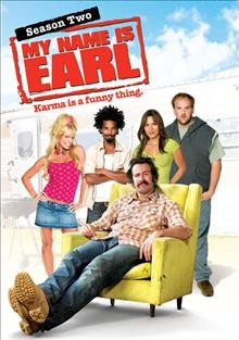 My name is Earl. Season two [videorecording] / 20th Century Fox Television ; Amigos de Garcia Productions.