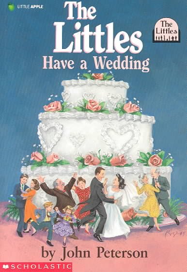 The Littles have a wedding / by John Peterson ; pictures by Roberta Carter Clark ; cover illustrations by Jacqueline Rogers.