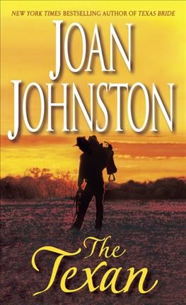 The Texan / Joan Johnston.