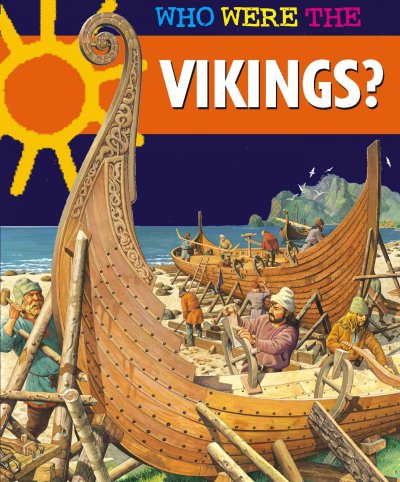 The Vikings / by Anne McRae, Loredana Agosta.