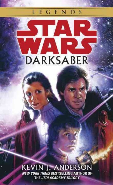 Darksaber : Star Wars / by Kevin J. Anderson.