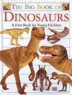 The big book of dinosaurs : a first book for young children.