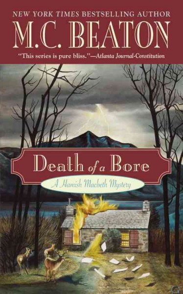 Death of a bore : a Hamish Macbeth mystery / M.C. Beaton.