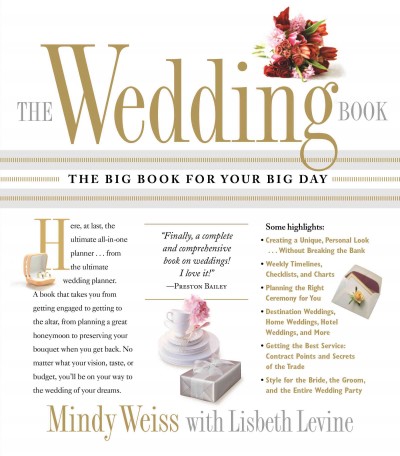 The wedding book / Mindy Weiss & Lisbeth Levine.