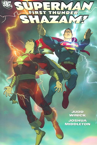 Superman : first thunder: Shazam! / Judd Winkck, writer ; Joshua Middleton, artist.