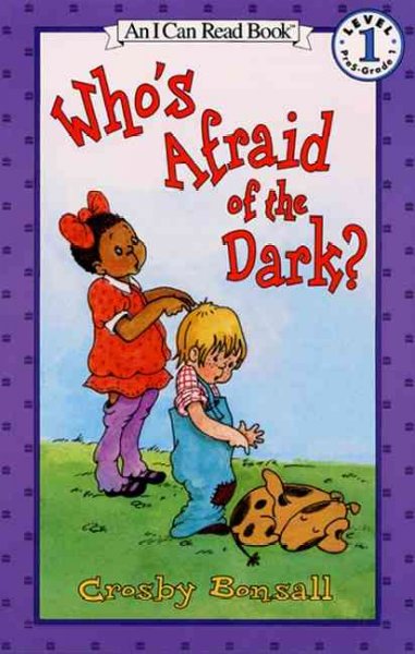 Who's afraid of the dark? / by Crosby Bonsall.