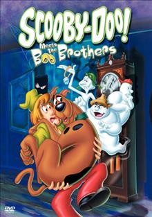 Scooby-Doo meets the Boo Brothers [videorecording] / : DVD #864 / Hanna-Barbera.