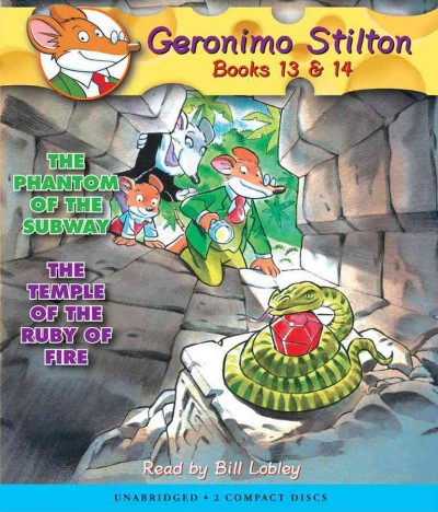 Phantom of the subway; Temple of the ruby of fire [sound recording] / Geronimo Stilton.