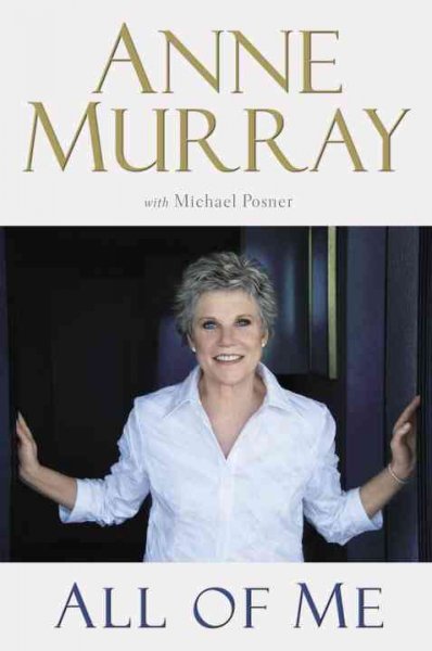 All of me / Anne Murray with Michael Posner.