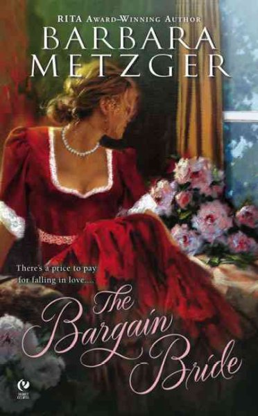 The bargain bride / Barbara Metzger.