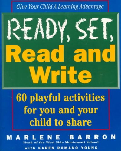Ready, set, read and write / Marlene Barron with Karen Romano Young ; [illustrations by Elaine Yabroudy].