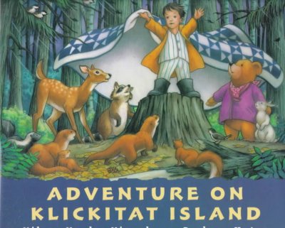 Adventure on Klickitat Island / Hilary Horder Hippely ; illustrated by Barbara Upton.