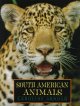 South American animals  Cover Image