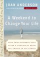 A weekend to change your life : find your authentic self after a lifetime of being all things to all people  Cover Image