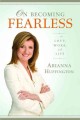 Go to record On becoming fearless : in love, work, and life