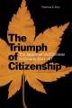 The triumph of citizenship : the Japanese and Chinese in Canada, 1941-67  Cover Image