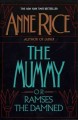 The mummy, or Ramses the damned : a novel  Cover Image