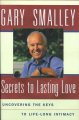 Secrets to lasting love : uncovering the keys to life-long intimacy  Cover Image