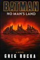 Batman : no man's land : a novel  Cover Image
