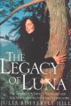 Go to record The legacy of Luna : the story of a tree, a woman, and the...