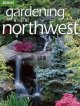 Gardening in the Northwest  Cover Image