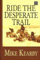 Go to record Ride the desperate trail