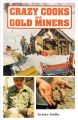 Go to record Crazy cooks and gold miners