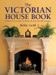 Go to record The Victorian house book : a practical guide to home repai...