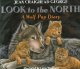 Go to record Look to the north : a wolf pup diary