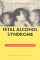 Go to record Fetal alcohol syndrome : a guide for families and communit...
