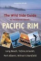 Go to record The wild side guide to Vancouver Island's Pacific Rim : Lo...