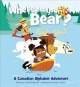 Where are you, Bear? : a Canadian alphabet adventure  Cover Image