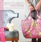 Amy Butler's style stitches : 12 easy ways to 26 wonderful bags  Cover Image