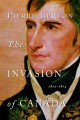 Go to record The invasion of Canada, 1812-1813