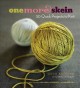 Go to record One more skein : 30 quick projects to knit