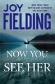 Now you see her : a novel  Cover Image