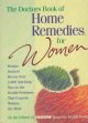 Go to record The doctors book of home remedies for women : women doctor...