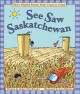See saw Saskatchewan : more playful poems from coast to coast  Cover Image