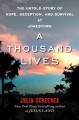 Go to record A thousand lives : the untold story of hope, deception, an...