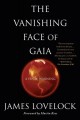 The vanishing face of Gaia a final warning  Cover Image