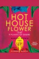 Hothouse flower and the 9 plants of desire Cover Image