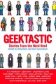 Geektastic stories from the nerd herd  Cover Image