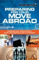 Preparing for your move abroad : relocating, settling in, and managing culture shock  Cover Image