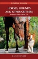 Horses, hounds and other critters : humorous tales of rural life  Cover Image
