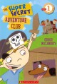 The Super Secret Adventure Club  Cover Image
