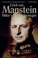 Erich von Manstein Hitler's master strategist  Cover Image
