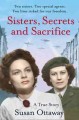 Go to record Sisters, secrets and sacrifice : a true story