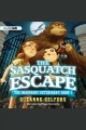 The Sasquatch escape Cover Image