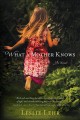 What a mother knows a novel  Cover Image