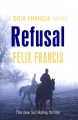 Refusal : a Dick Francis novel  Cover Image